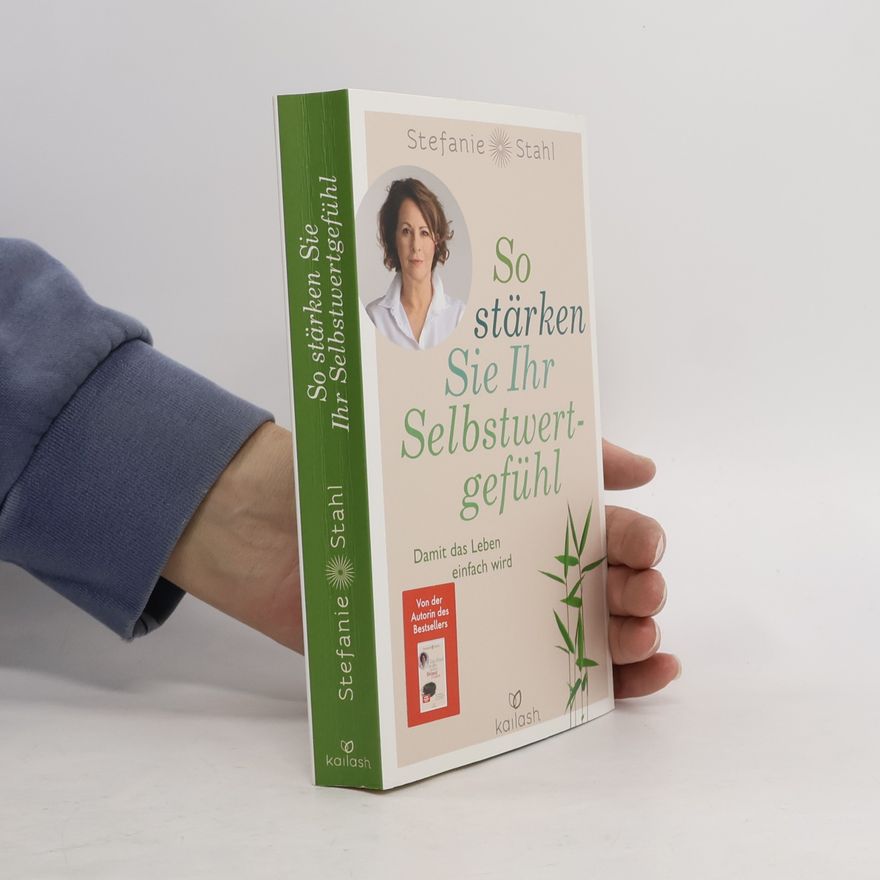 Stefanie Stahl So stärken Sie Ihr Selbstwertgefühl