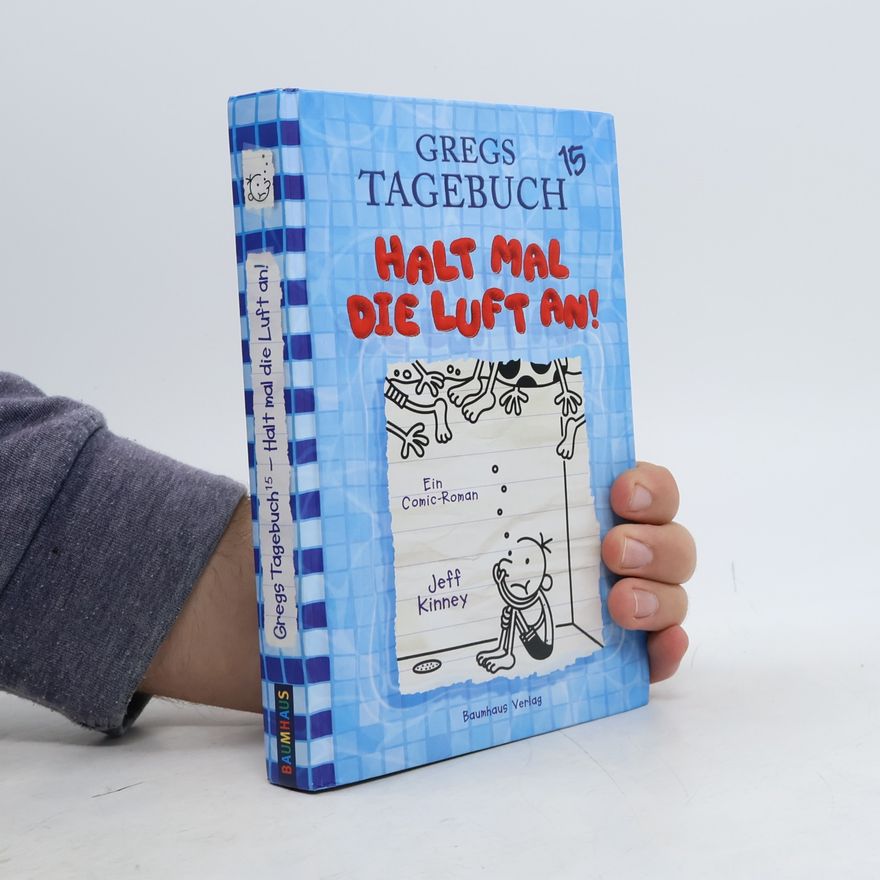Jeff Kinney Gregs Tagebuch 15. Halt mal die Luft an!