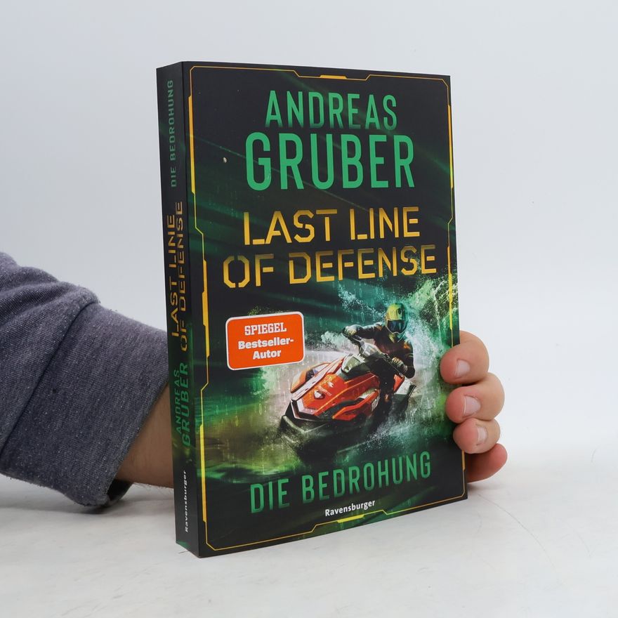 Andreas Gruber Die Bedrohung / Last Line of Defense Bd.2
