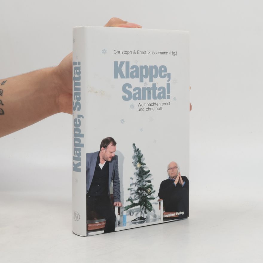Ernst Grissemann Klappe, Santa!