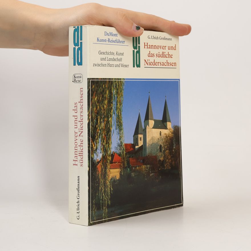 G. Ulrich Großmann DuMont Kunst-Reiseführer: Hannover und das südliche Niedersachsen