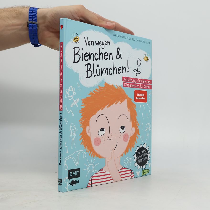 Carsten Müller Von wegen Bienchen und Blümchen!