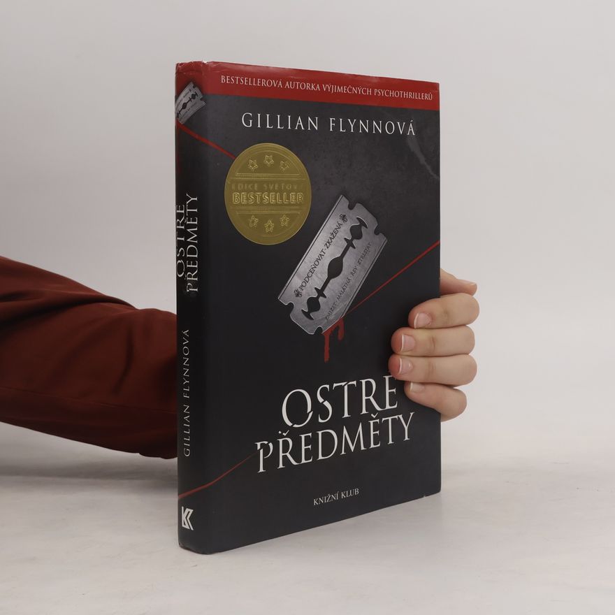 Gillian Flynn Ostré předměty