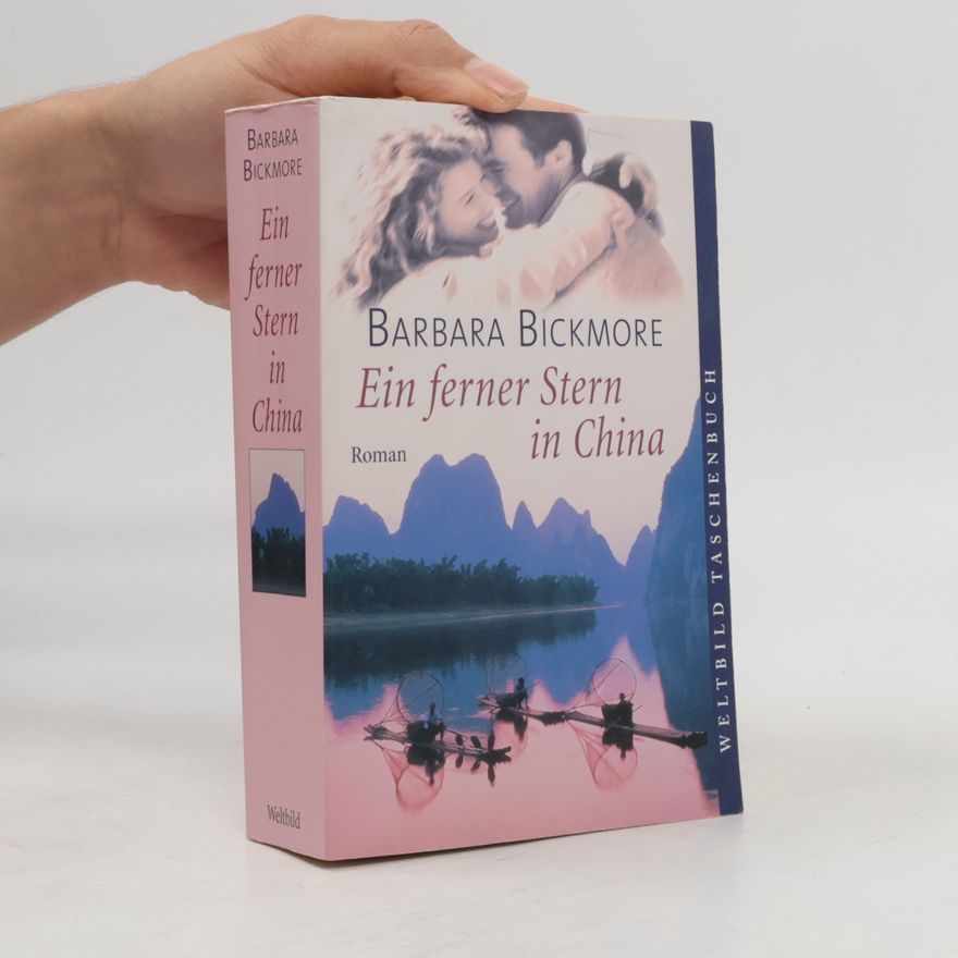 Barbara Bickmore Ein Ferner Stern in China