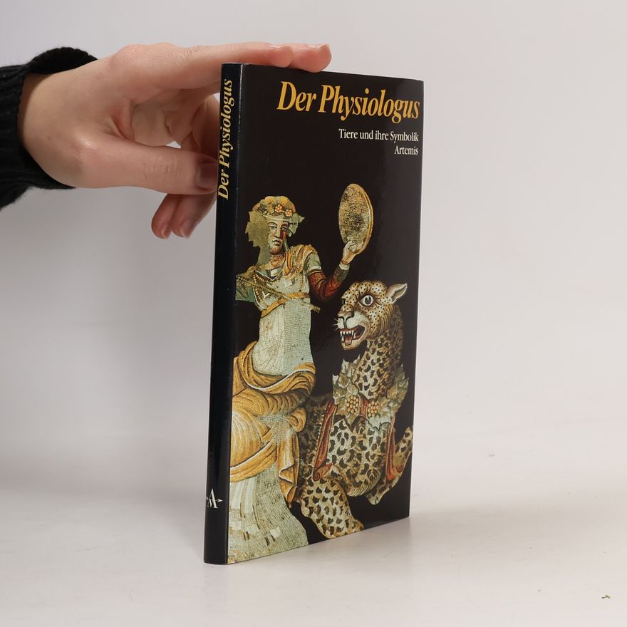 Otto Seel Der Physiologus. Tiere und ihre Symbolik