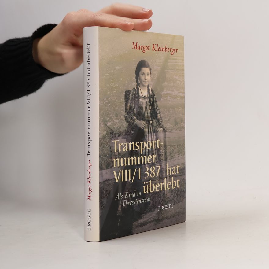 Margot Kleinberger Transportnummer VIII-1 387 hat überlebt