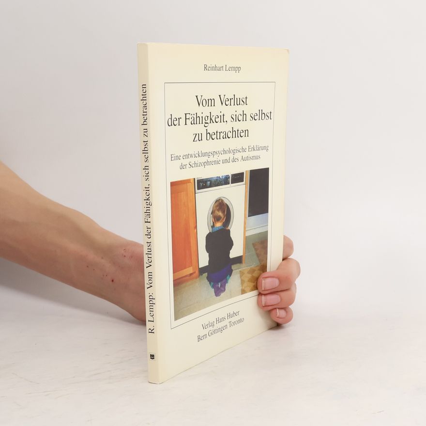 Rainer Tölle Vom Verlust der Fähigkeit, sich selbst zu betrachten