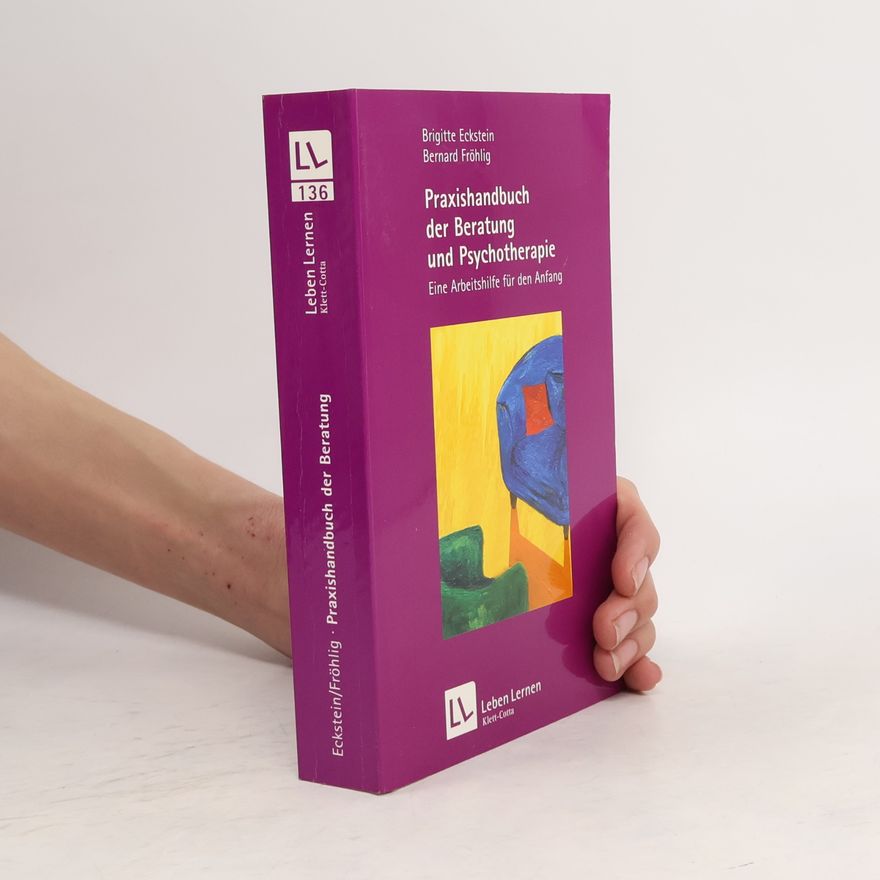Brigitte Eckstein Praxishandbuch der Beratung und Psychotherapie