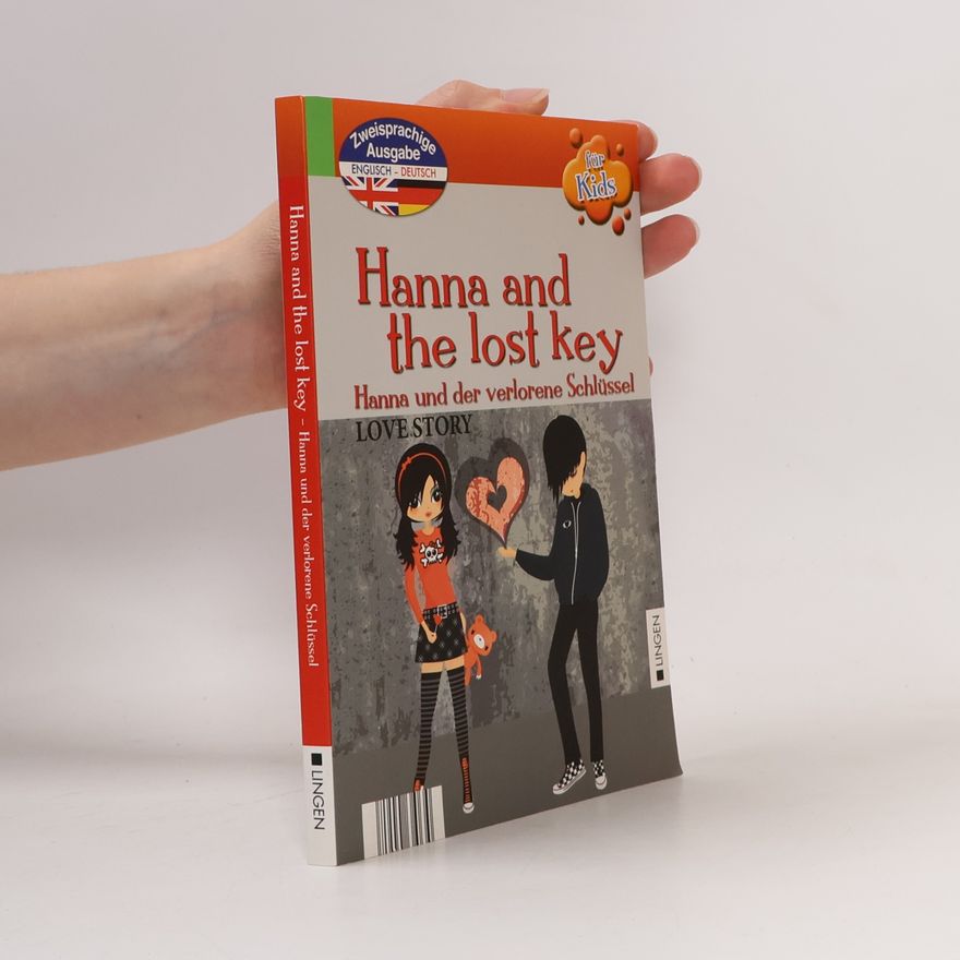 Kolektív autorov Hanna and the Lost Key. Hanna und der verlorene Schlüssel.