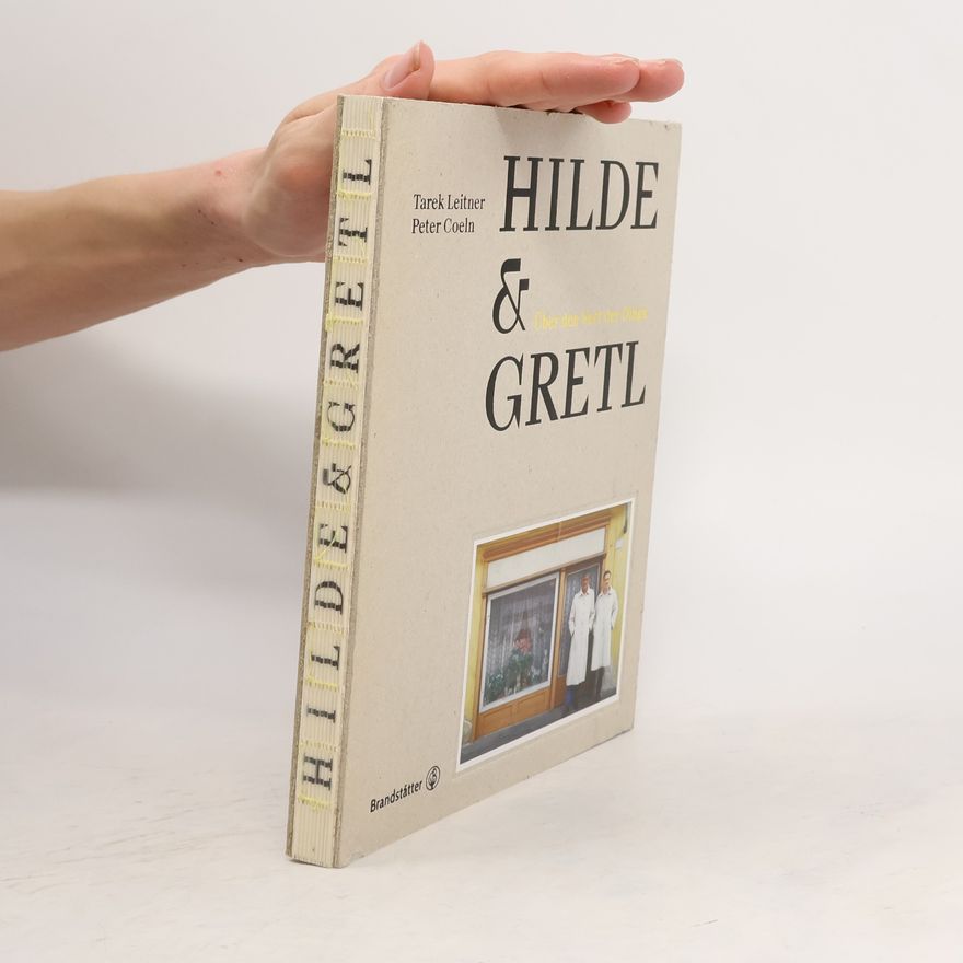 Peter Coeln Hilde & Gretl: Über den Wert der Dinge