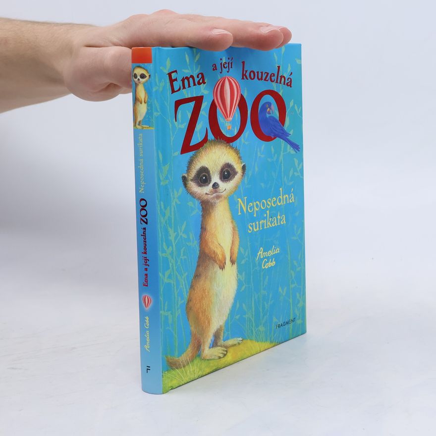 Amelia Cobb Ema a její kouzelná zoo. Neposedná surikata