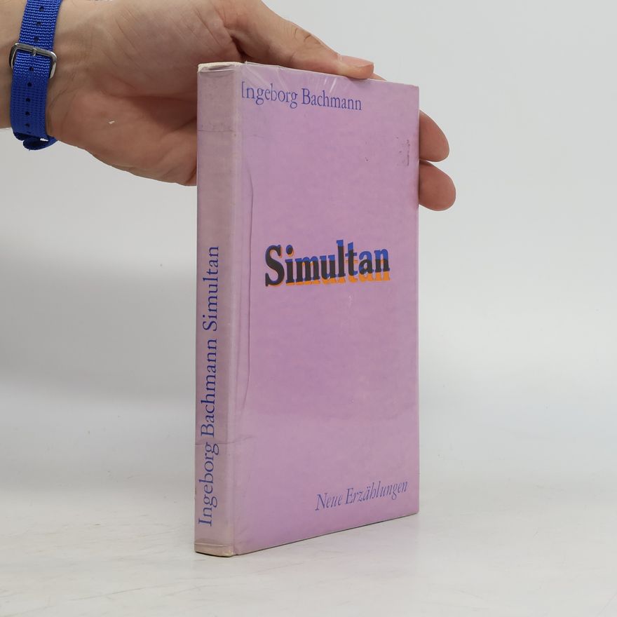 Ingeborg Bachmann Simultan