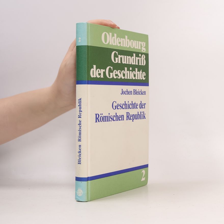 Jochen Bleicken Oldenbourg Grundriß der Geschichte - 2: Geschichte der Römischen Republik