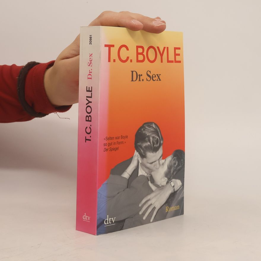 T. Coraghessan Boyle Dr. Sex
