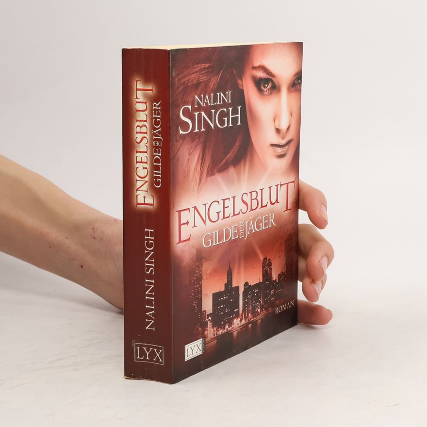 Nalini Singh Gilde der Jäher: Engelsblut