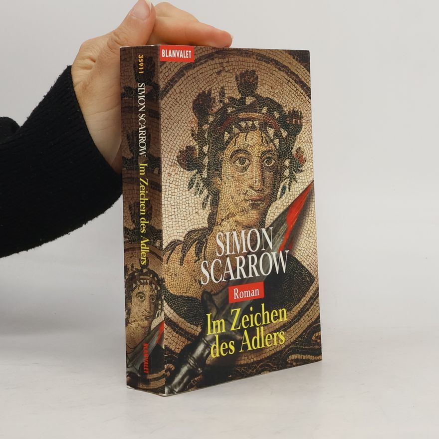 Simon Scarrow Im Zeichen des Adlers