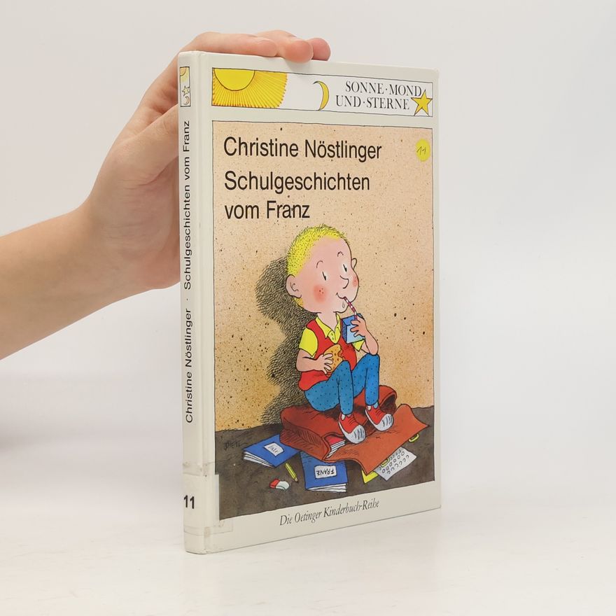 Christine Nöstlinger Schulgeschichten vom Franz