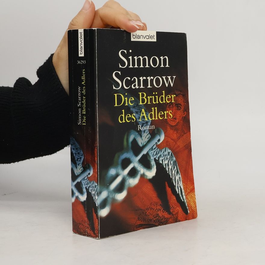 Simon Scarrow Die Brüder des Adlers