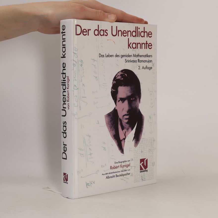 Robert Kanigel Der das Unendliche kannte