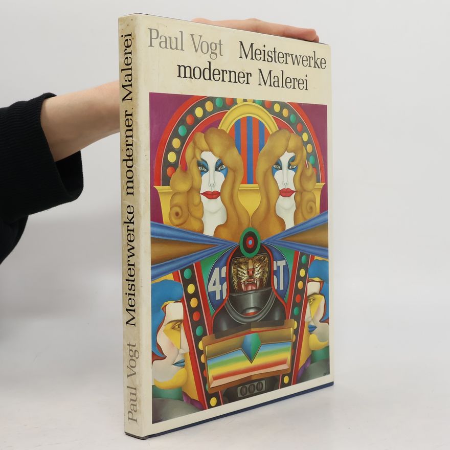 Paul Vogt Meisterwerke moderner Malerei