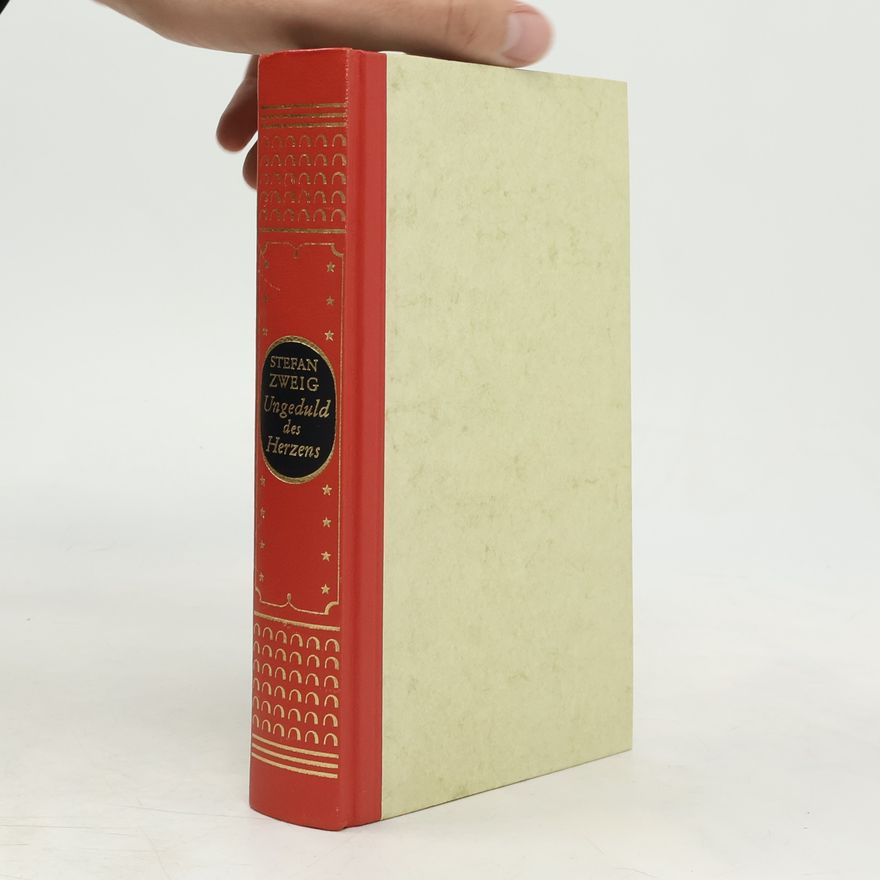 Stefan Zweig Ungeduld des Herzens