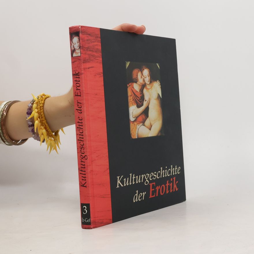Auteurscollectief Kulturgeschichte der Erotik 3