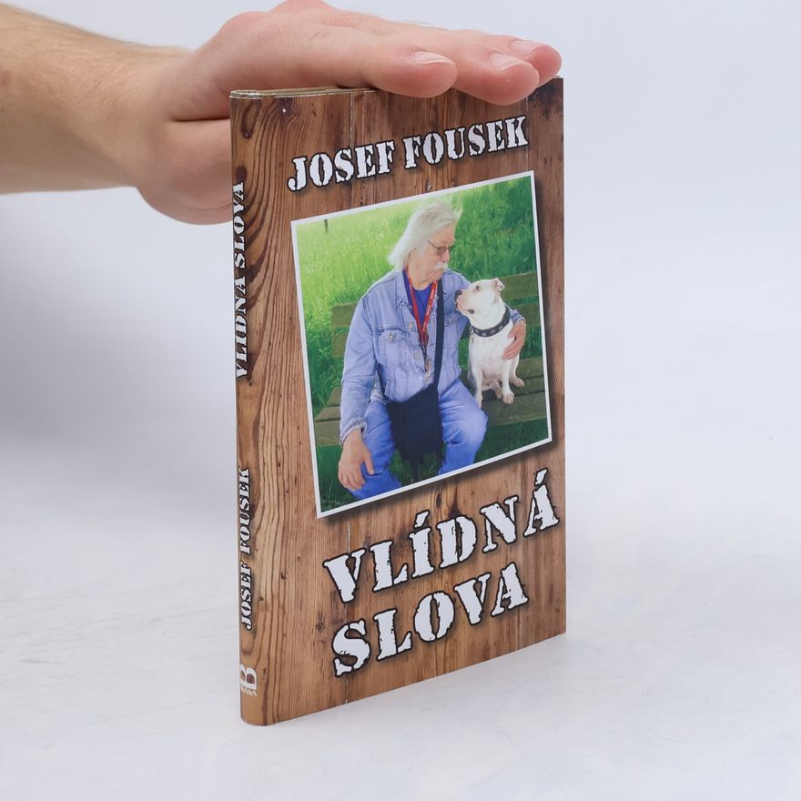 Josef Fousek Vlídná slova