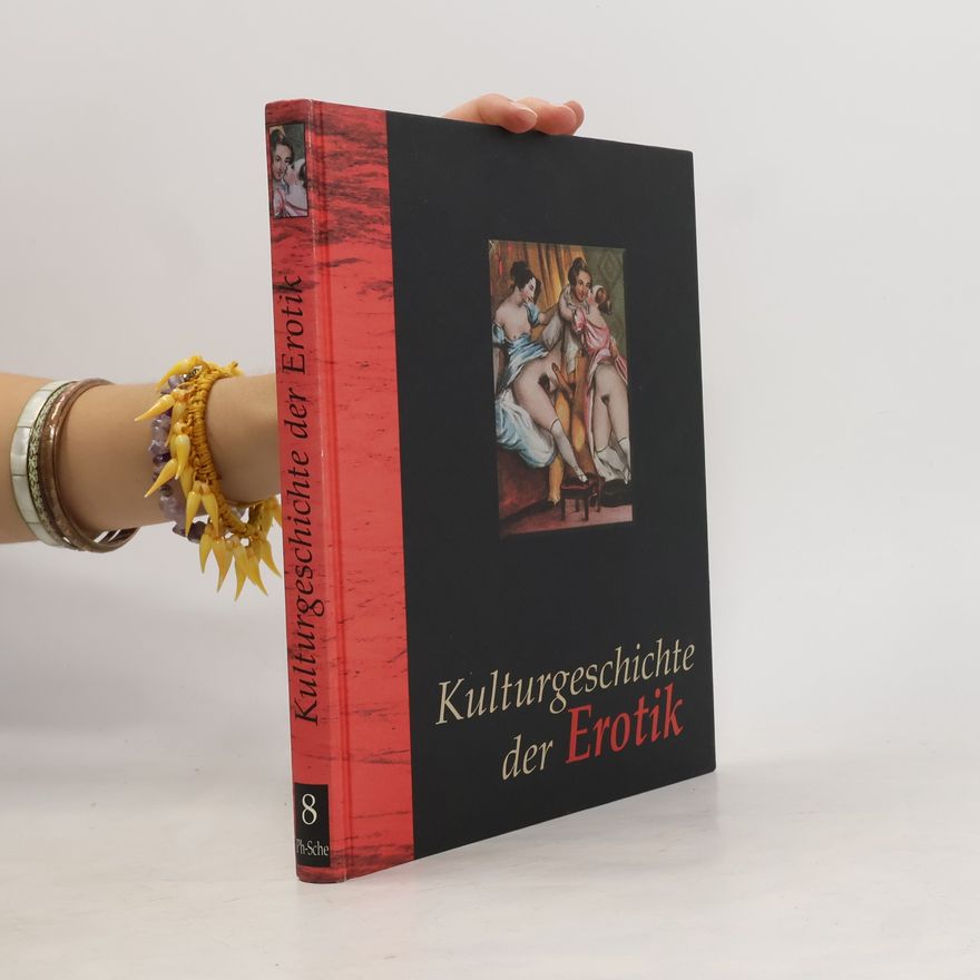 Auteurscollectief Kulturgeschichte der Erotik 8