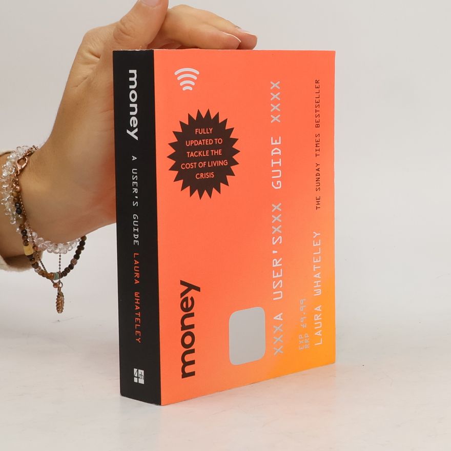 Laura Whateley Money : a user's guide