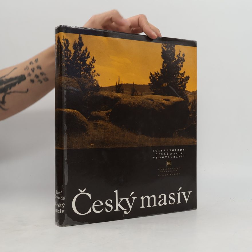 Josef Svoboda Český masív ve fotografii