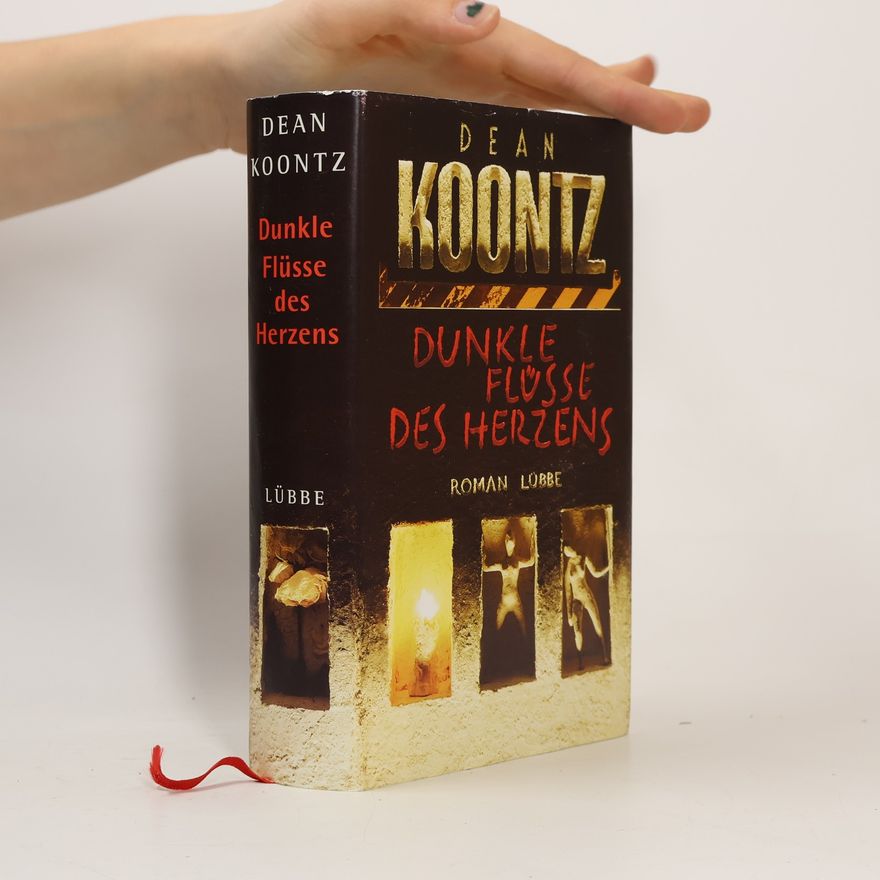 Dean Ray Koontz Dunkle Flüsse des Herzens