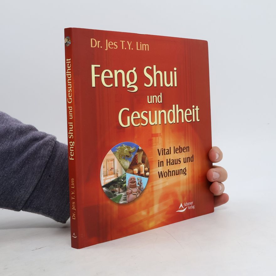 Jes T.Y. Lim Feng-Shui und Gesundheit