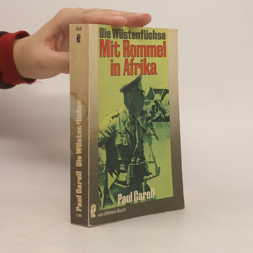Paul Carell Die Wüstenfüchse