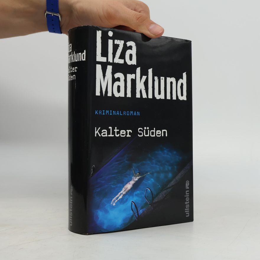 Liza Marklund Kalter Süden