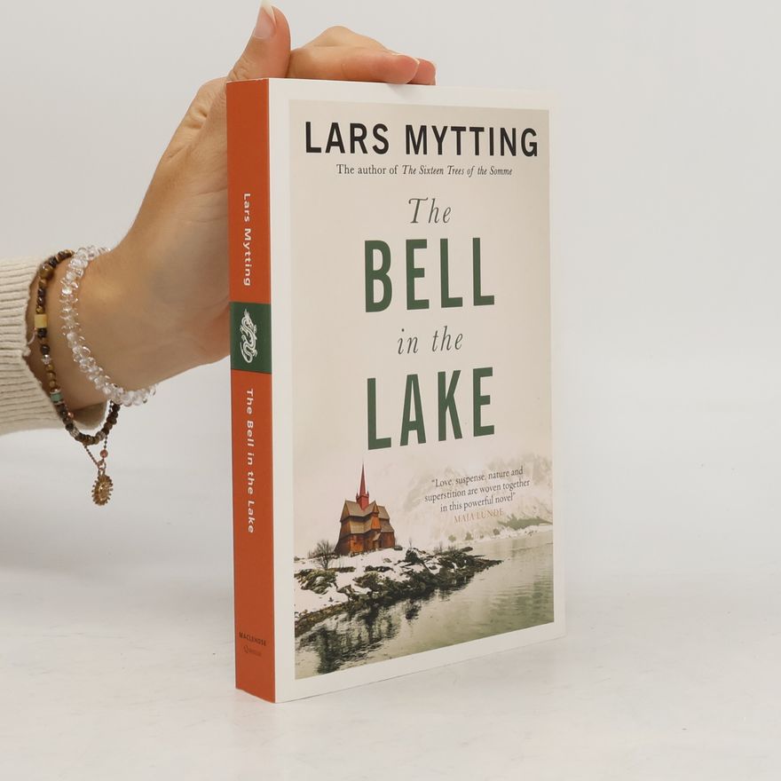 Lars Mytting The Bell in the Lake