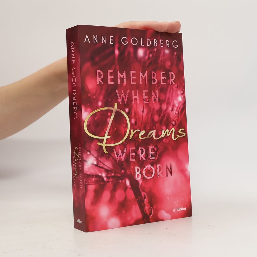 Anne Goldberg Remember when Dreams were born