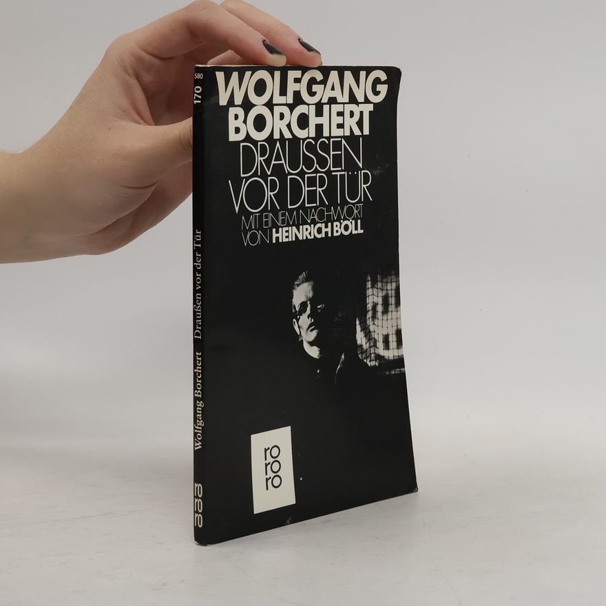 Wolfgang Borchert Draussen vor der Tür