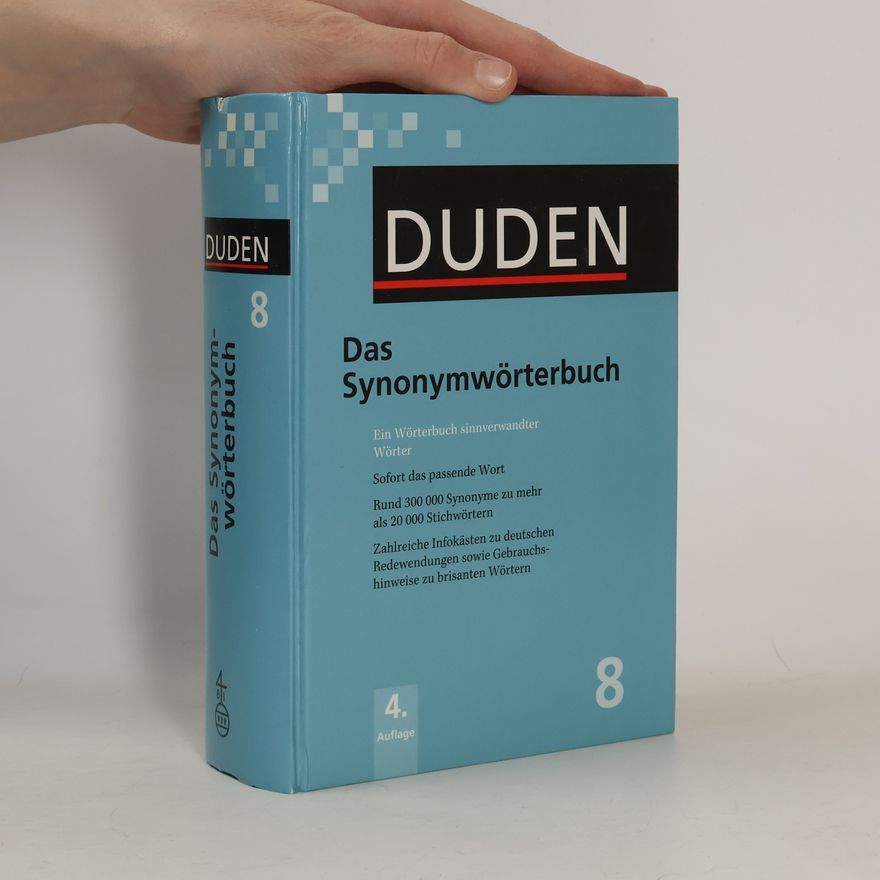Christine Beil Duden. Band 8, Das Synonymwörterbuch