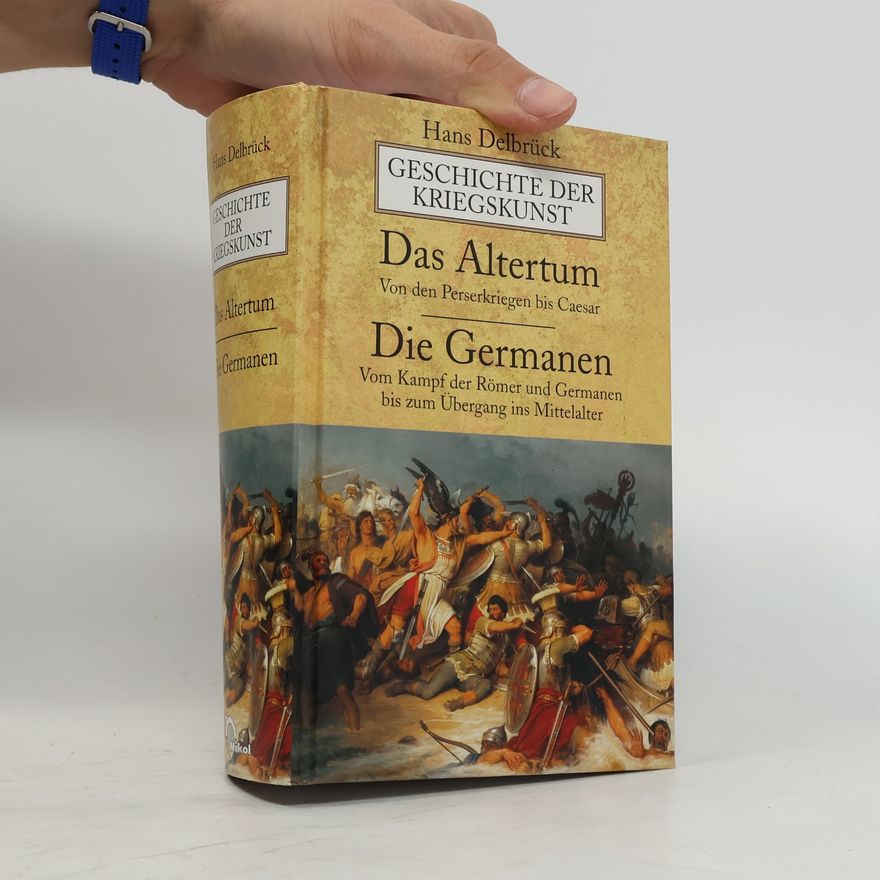 Hans Delbrück Geschichte der Kriegskunst 1/2