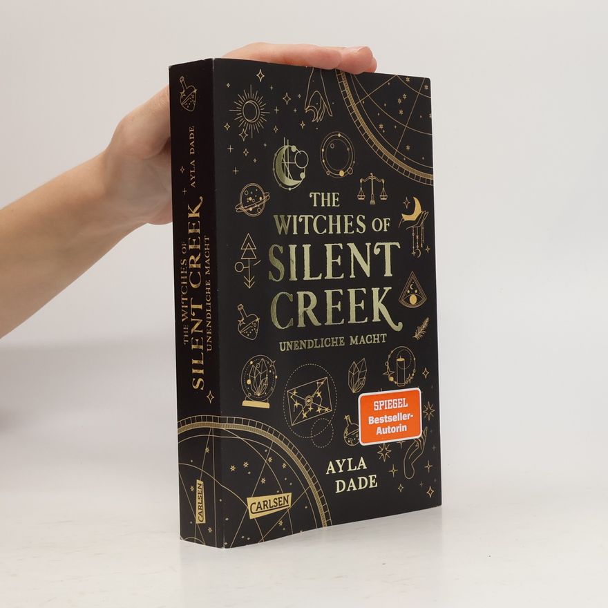 Ayla Dade The Witches of Silent Creek 1. Unendliche Macht