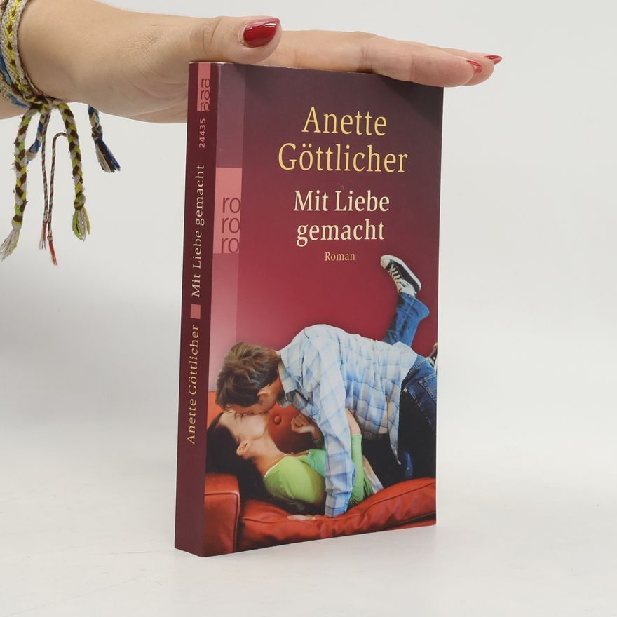 Anette Göttlicher Mit Liebe gemacht