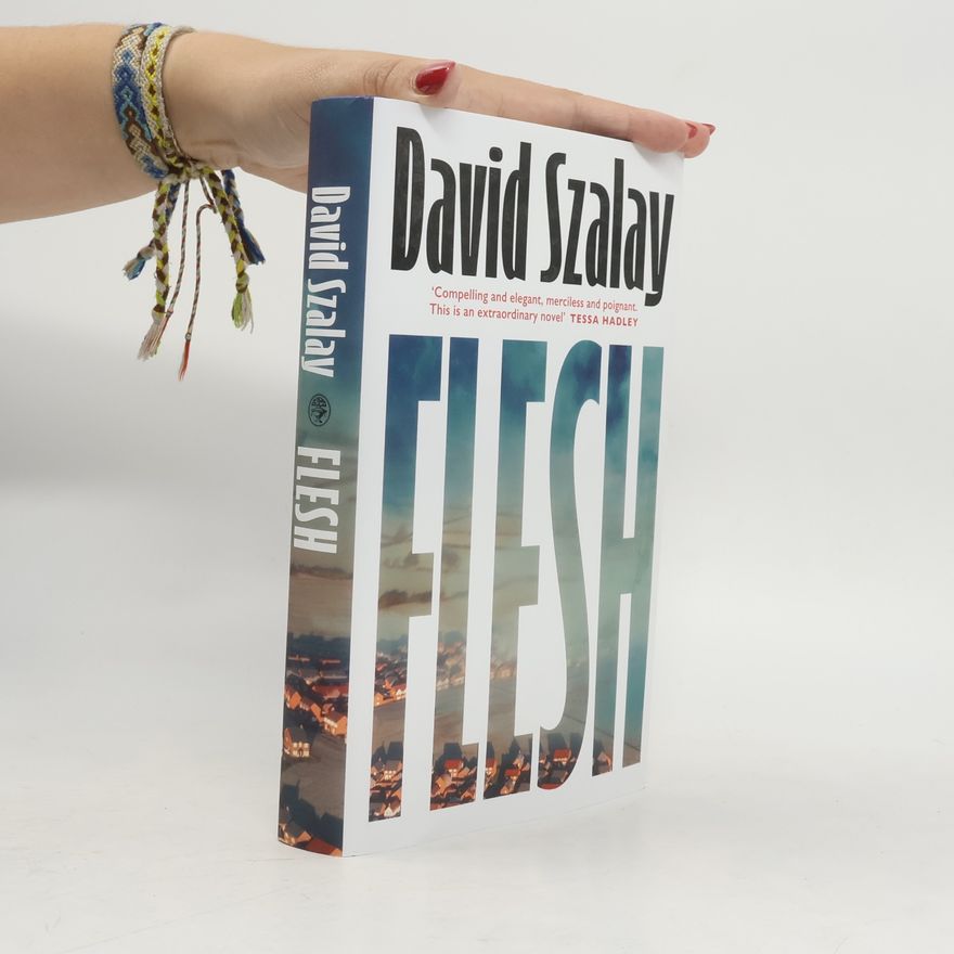 David Szalay Flesh