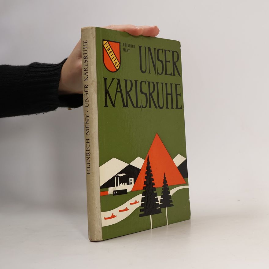 Heinrich Meny Unser Karlsruhe