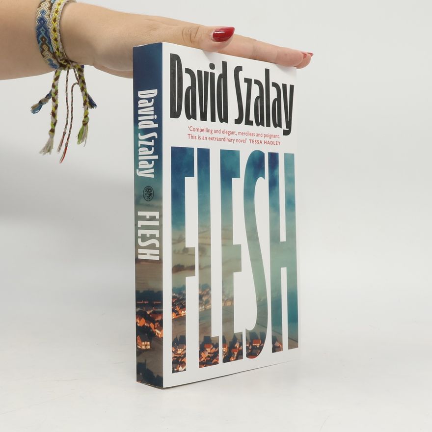 David Szalay Flesh