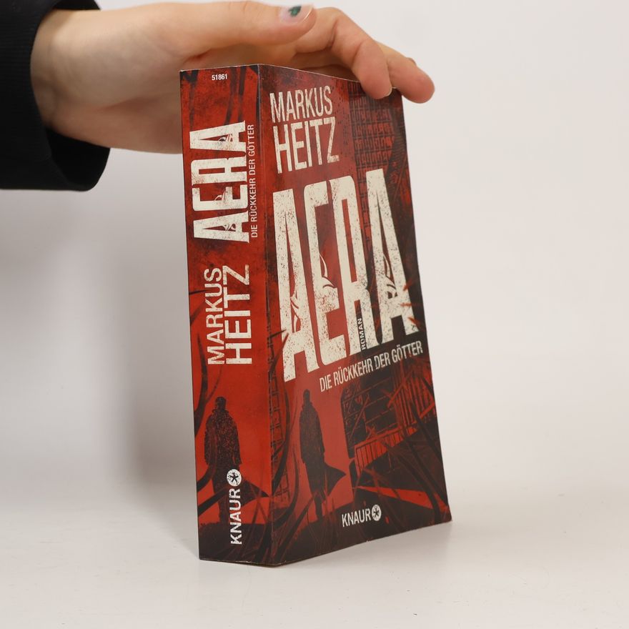 Markus Heitz AERA. Die Rückkehr der Götter