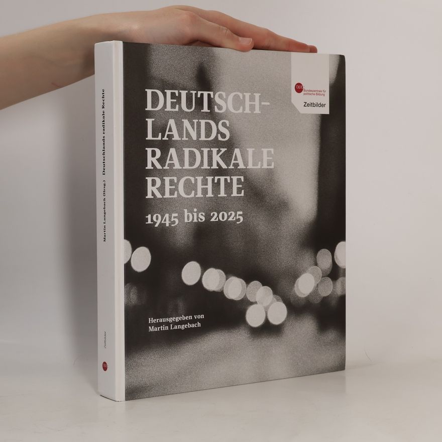 Martin Langebach Deutschlands radikale Rechte