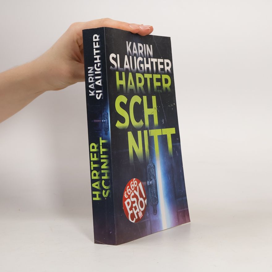Karin Slaughter Harter Schnitt