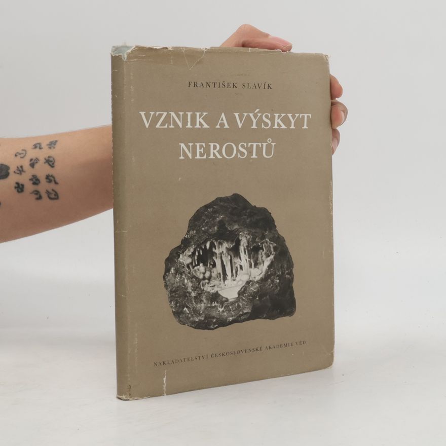 František Slavík Vznik a výskyt nerostů