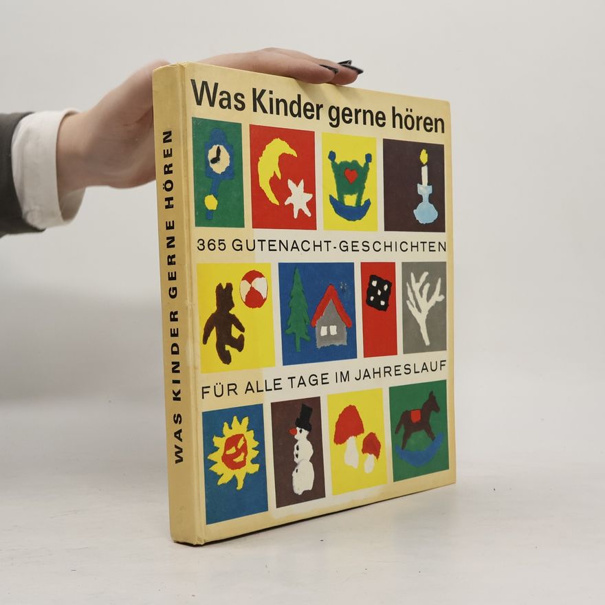 Theo Riegler Was Kinder gerne hören. Dreihundertfünfundsechzig Gute- Nacht- Geschichten für alle Tage im Jahreslauf.