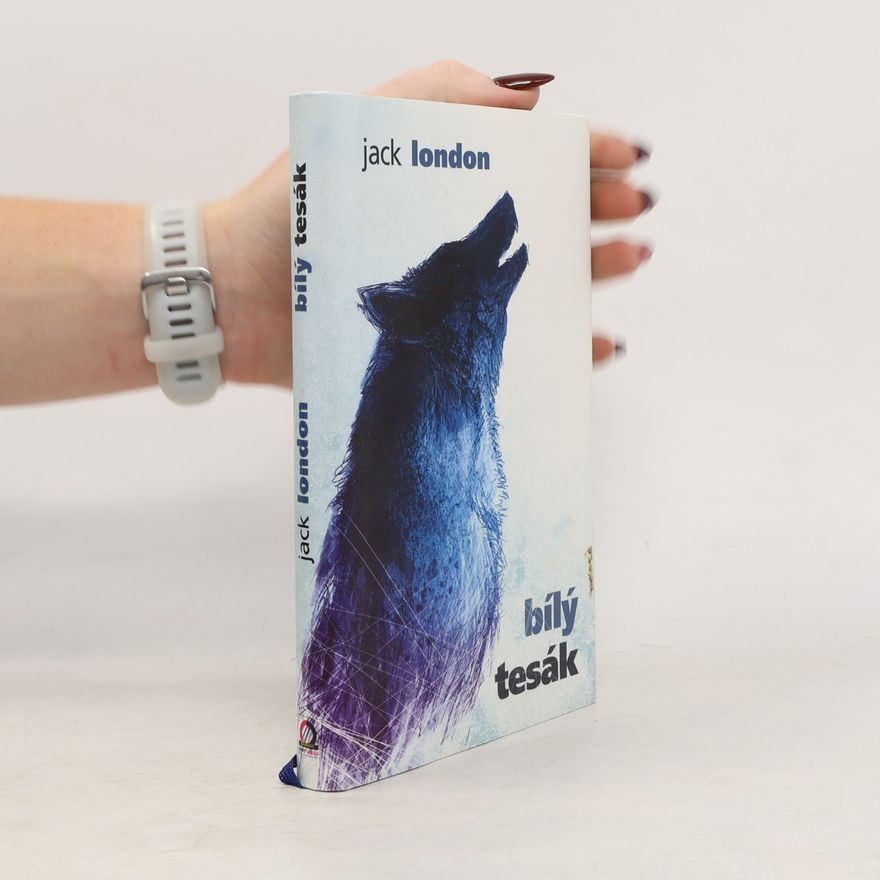 Jack London Bílý tesák